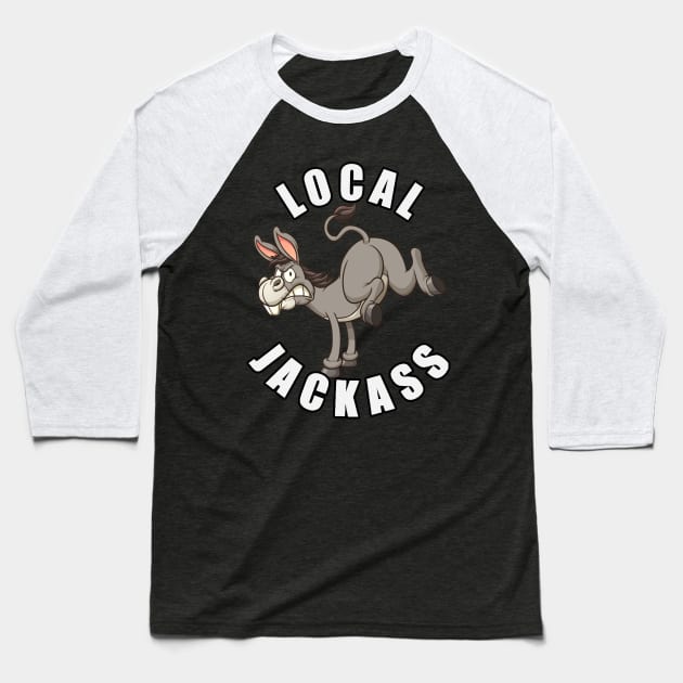 Local Jackass Baseball T-Shirt by  The best hard hat stickers 